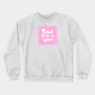 Proud to be a Woman Crewneck Sweatshirt